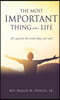 The Most Important Thing in Life: (It's good for the mind, body, and soul)