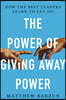 The Power of Giving Away Power: How the Best Leaders Learn to Let Go