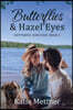 Butterflies & Hazel Eyes: A Lake Superior Romance
