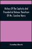History Of The Captivity And Providential Release Therefrom Of Mrs. Caroline Harris