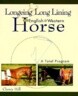 Longeing and Long Lining, the English and Western Horse: A Total Program