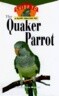The Quaker Parrot [With Photos, Slidebars]