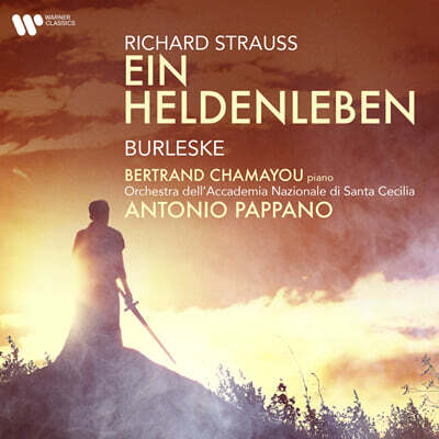 Antonio Pappano 슈트라우스: 영웅의 생애, 부를레스케 - 안토니오 파파노 (R. Strauss: Ein Heldenleben, Burleske)