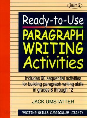 Ready-To-Use Paragraph Writing Activities: Unit 3