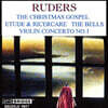 George Rothman 루더스: 크리스마스 가스펠, 바이올린 협주곡 (Poul Ruders: The Christmas Gospel, Violin Concerto No.1)