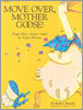 Move Over, Mother Goose! Finger Plays, Action Verses and Funny Rhymes