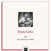 Stan Getz (스탄 게츠) - 1962 The Essential Works [2LP]