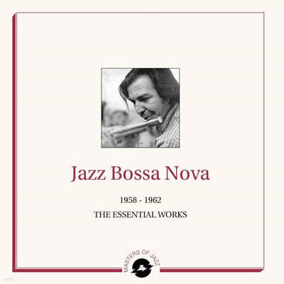 재즈 보사노바 컴필레이션 (Jazz Bossa Nova: 1958-1962 The Essential Works) [2LP] 