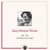 재즈 보사노바 컴필레이션 (Jazz Bossa Nova: 1958-1962 The Essential Works) [2LP]