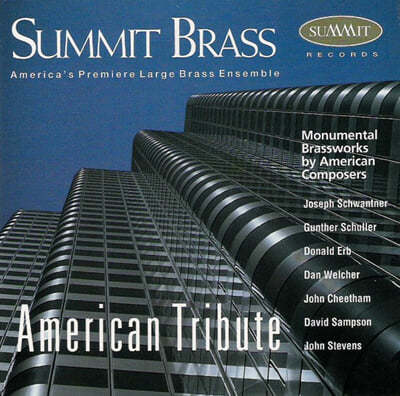 Summit Brass 웰쳐 / 삼손 / 스티븐스 / 스반트너: 미국 작곡가 작품 모음집 (Welcher / Sampson / Stevens / Schwantner: American Tribute)