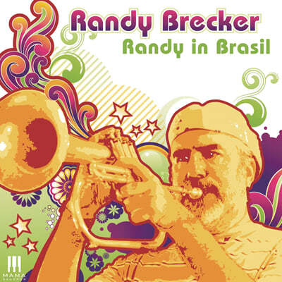 Randy Brecker (랜디 브렉커) - Randy In Brasil