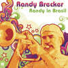 Randy Brecker (랜디 브렉커) - Randy In Brasil