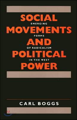 Social Movements and Political Power: Emerging Forms of Radicalism in the West