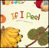 If I peel
