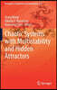 Chaotic Systems with Multistability and Hidden Attractors