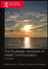 Routledge Handbook of Health Communication