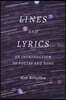 Lines and Lyrics: An Introduction to Poetry and Song