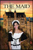 The Maid
