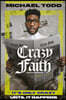 Crazy Faith: It's Only Crazy Until It Happens