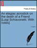 An Elegiac Acrostick on the Death of a Friend [Luigi Schiavonetti. with Notes].