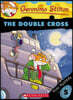 Geronimo Stilton : Mini Mystery # 5 : The Double Cross
