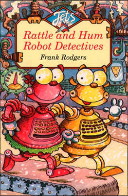 Rattle and Hum Robot Detectives