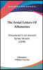 The Festal Letters Of Athanasius: Discovered In An Ancient Syriac Version (1848)