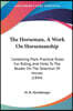 The Horseman, A Work On Horsemanship: Containing Plain Practical Rules For Riding, And Hints To The Reader On The Selection Of Horses (1844)