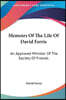 Memoirs Of The Life Of David Ferris: An Approved Minister Of The Society Of Friends