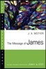 The Message of James