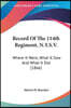 Record of the 114th Regiment, N.Y.S.V.: Where It Went, What It Saw and What It Did (1866)