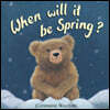 When Will it be Spring?