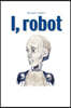 I,Robot / Howard S. Smith's I,Robot