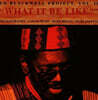 Ed Blackwell (에드 블랙웰) - Ed Blackwell Project Vol.2: What It Be Like?