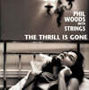 Phil Woods With Strings (필 우즈) - The Thrill Is Gone [LP]