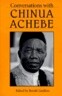 Conversations with Chinua Achebe