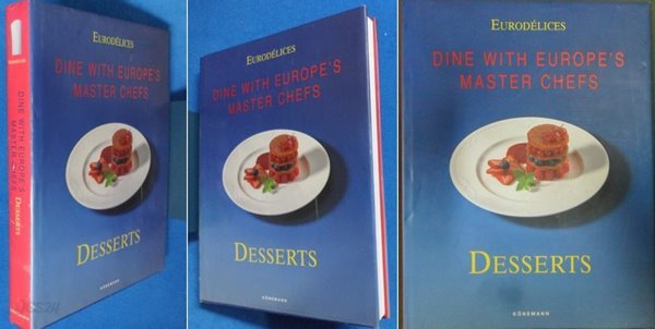 Desserts Dine With Europe&#39;s Master Chefs (Eurodelices)