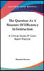 The Question as a Measure of Efficiency in Instruction: A Critical Study of Class-Room Practice