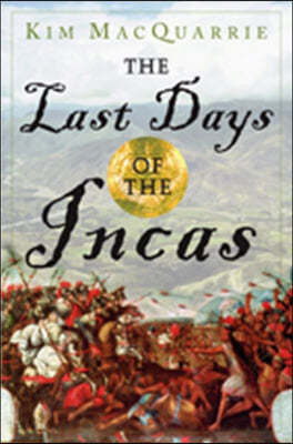 The Last Days of the Incas