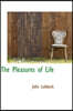 The Pleasures of Life