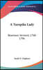 A Turnpike Lady: Beartown, Vermont, 1768-1796