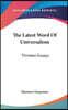 The Latest Word of Universalism: Thirteen Essays