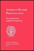 American Spanish Pronunciation: Theoretical and Applied Perspectives