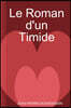 Le Roman D'un Timide