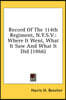 Record Of The 114th Regiment, N.Y.S.V.: Where It Went, What It Saw And What It Did (1866)