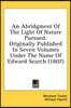 An Abridgment Of The Light Of Nature Pursued: Originally Published In Seven Volumes Under The Name Of Edward Search (1807)