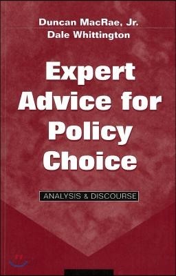 Expert Advice for Policy Choice: Analysis &amp; Discourse