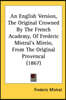 An English Version, The Original Crowned By The French Academy, Of Frederic Mistral's Mireio, From The Original Provencal (1867)