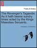 The Revenger's Tagaedie. as It Hath Beene Sundry Times Acted by the Kings Maiesties Seruants.