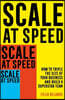 Scale at Speed